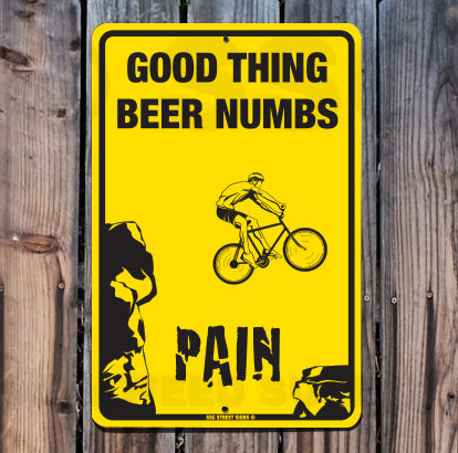 AA318 Beer Numbs Pain - Seaweed Surf Sign Co