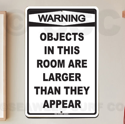 AA52 Objects in This Room Are Larger