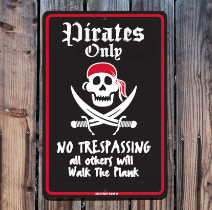 8AA551 (Small) Pirates Only - Seaweed Surf Sign Co
