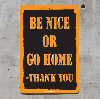 8AA826 (Small) Be Nice Or Go Home - Seaweed Surf Sign Co