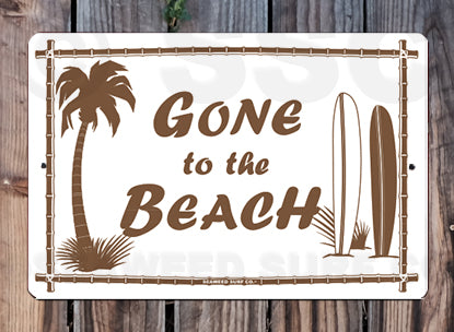 8SF12 (Small) Gone to the Beach - Seaweed Surf Sign Co