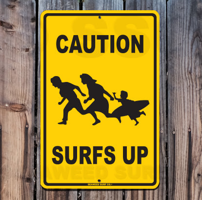 8SF39 (Small) Caution - Surf's Up - Seaweed Surf Sign Co