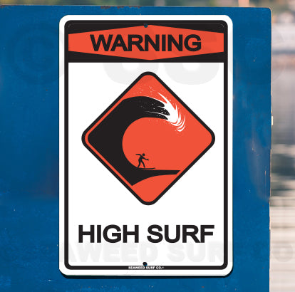 8SF44 (Small) Warning - High Surf - Seaweed Surf Sign Co