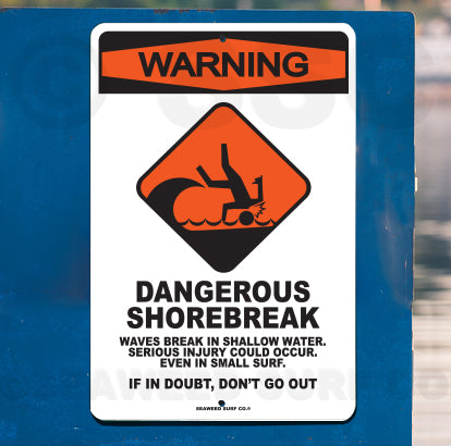 8SF53 (Small) Dangerous Shorebreak - Seaweed Surf Sign Co