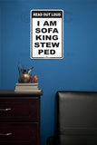 AA34 Read SOFA KING - Seaweed Surf Sign Co