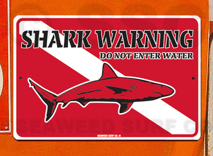 AA450 Shark Warning - Seaweed Surf Sign Co