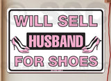 AA481 Sell Husband for Shoes - Seaweed Surf Sign Co