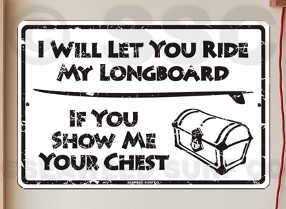 SF109 I Will Let You Ride - Seaweed Surf Sign Co