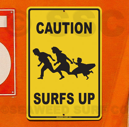 SF39 Caution Surfs Up - Seaweed Surf Sign Co