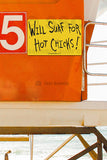 SF55 Will Surf for Hot Chicks - Seaweed Surf Sign Co