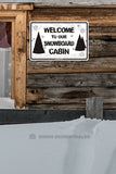 SN9 Welcome to our SnowBoard Cabin - Seaweed Surf Sign Co